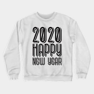 happy new year 2020 Crewneck Sweatshirt